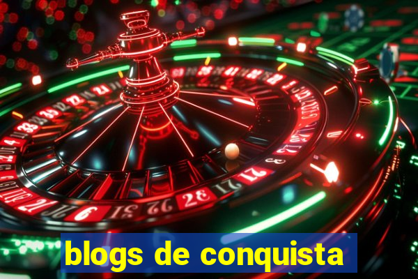 blogs de conquista